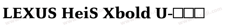 LEXUS HeiS Xbold U字体转换